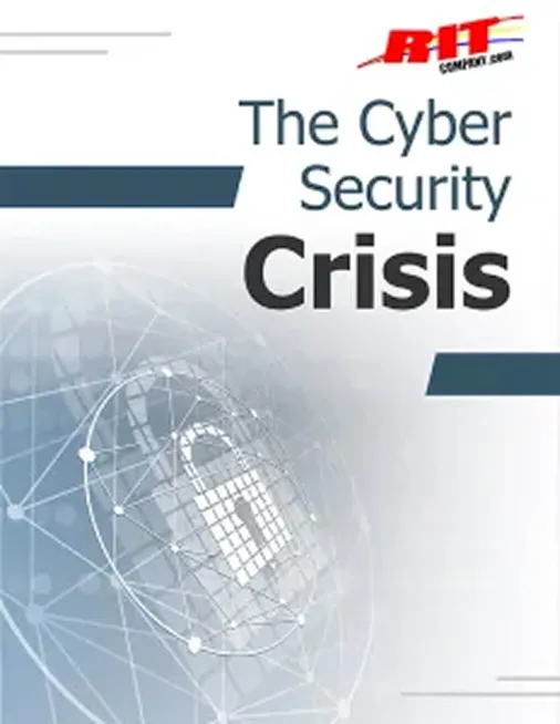 The Cyber Security Crisis - Free Report